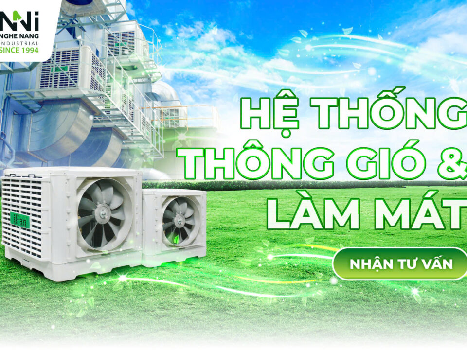 Hệ Thống Thông Gió Làm Mát Nhà Xưởng