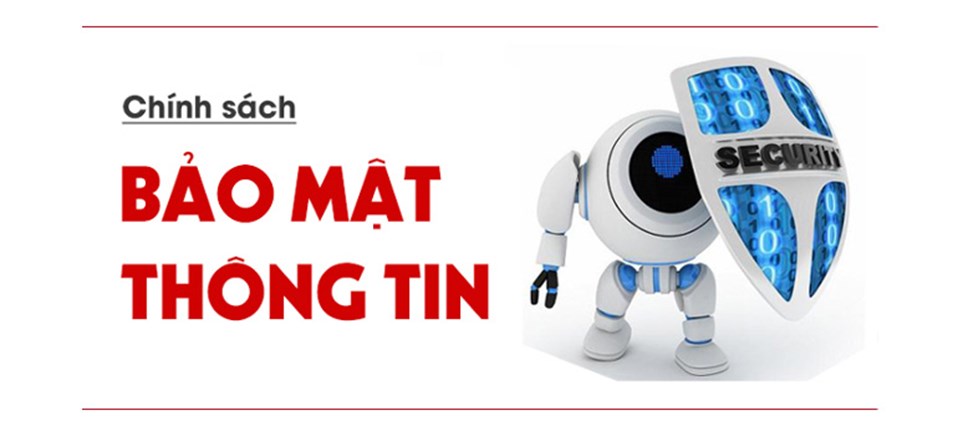 Ch&iacute;nh S&aacute;ch Bảo Mật Th&ocirc;ng Tin Kh&aacute;ch H&agrave;ng Nghệ Năng